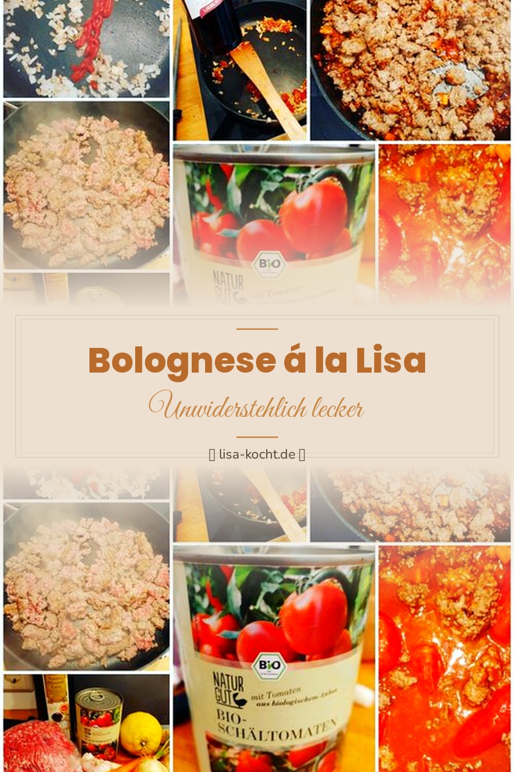 Pinterest Pin: Bolognese á la Lisa – Mein bestes Hackfleisch-Rezept