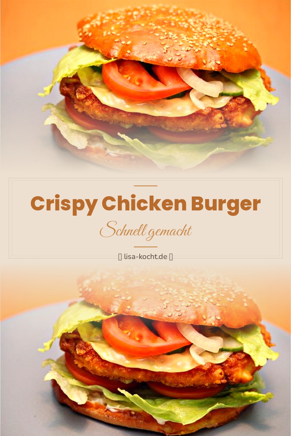 Pinterest Pin: Crispy Chicken Burger – Knusprig & saftig selbst gemacht