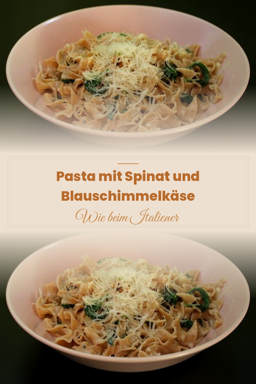 Pinterest Pin: Pasta mit Spinat & Blauschimmelkäse – Cremig & würzig