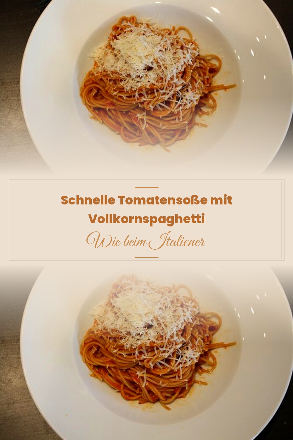 Pinterest Pin: Schnelle Tomatensoße mit Vollkornspaghetti